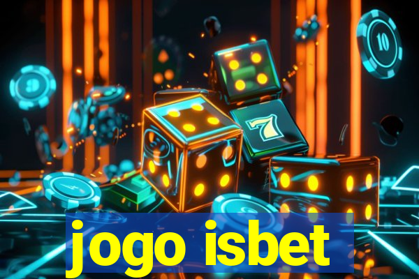 jogo isbet